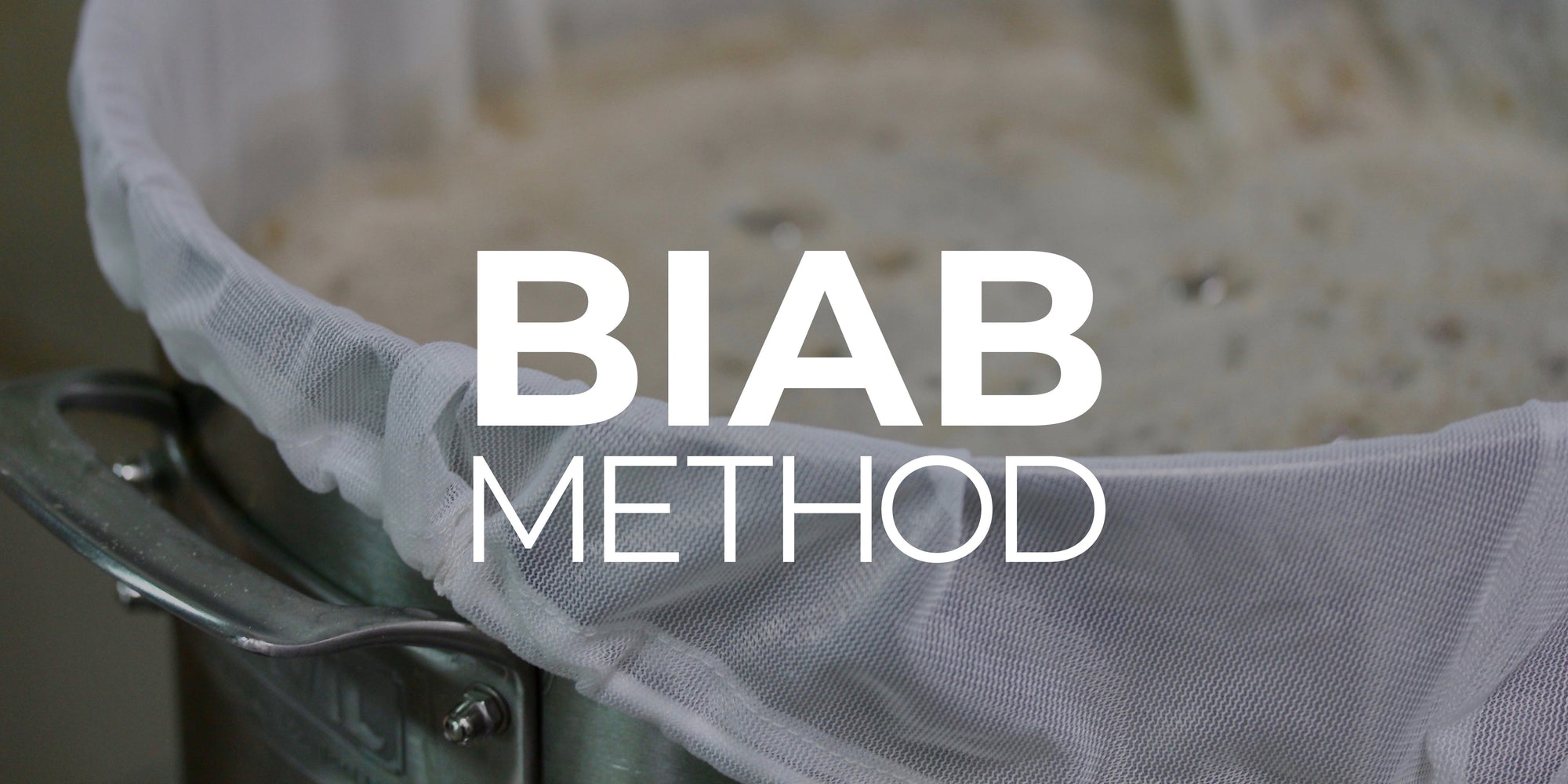 Brewing in a Bag (BIAB) Method