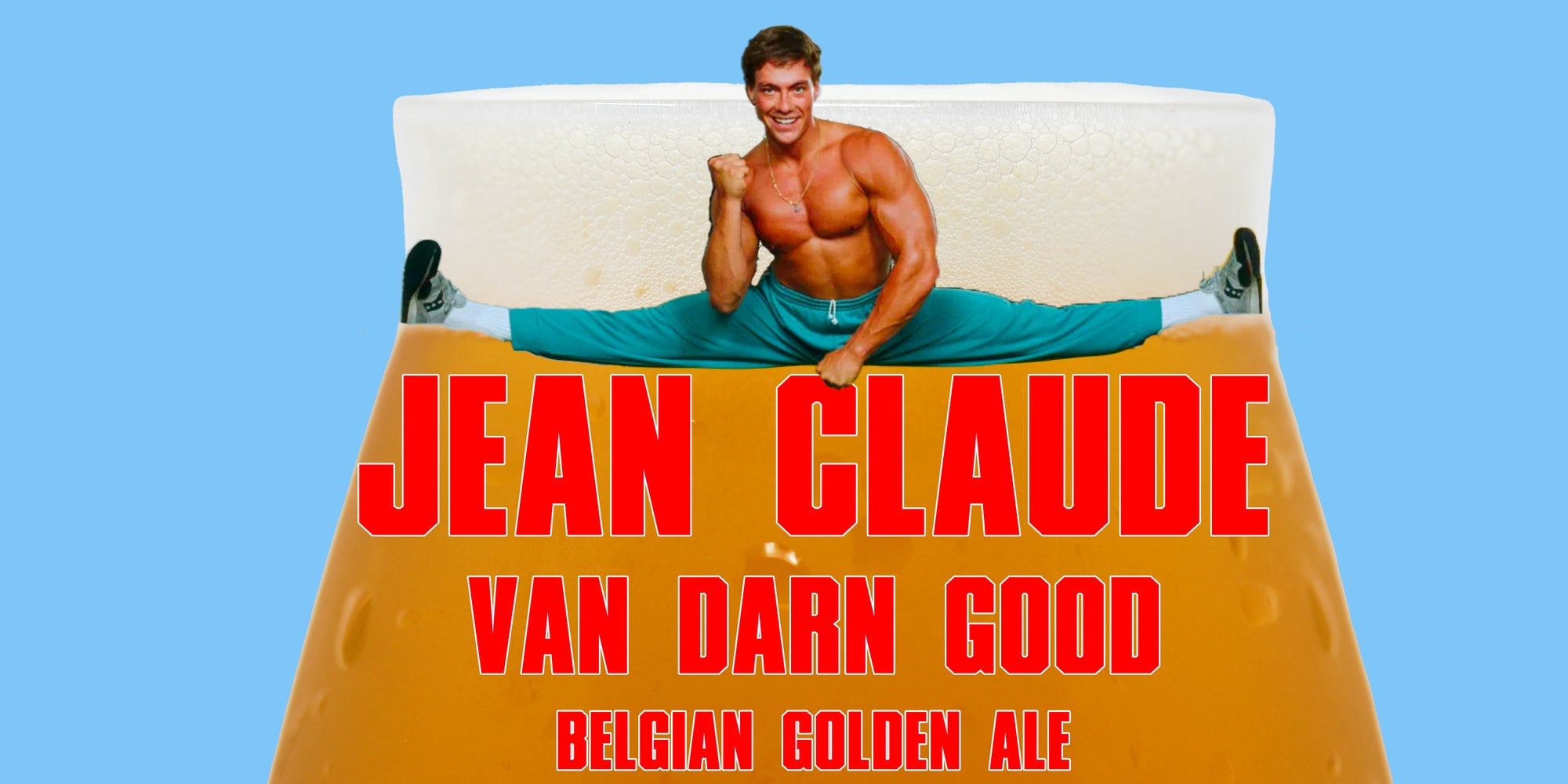 Jean Claude Van Darn Good Belgian Golden Ale